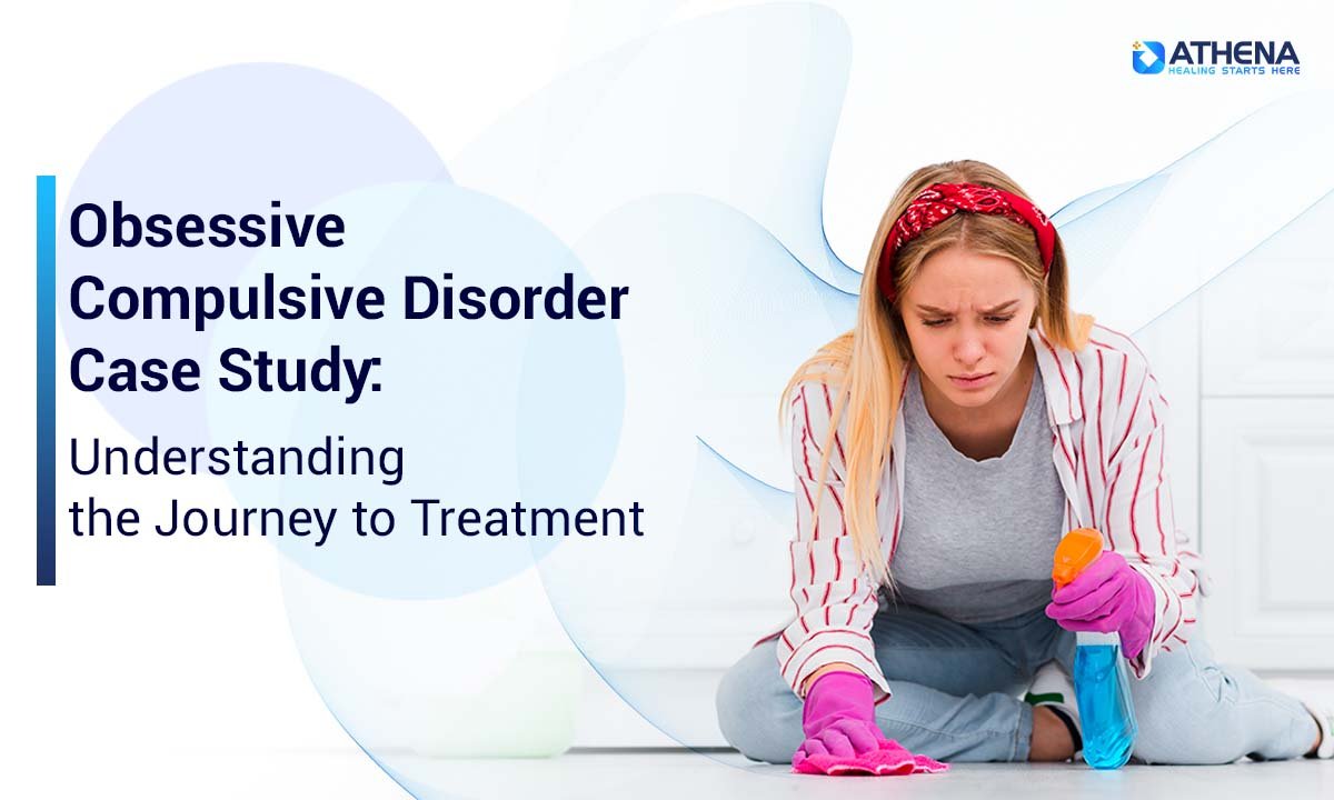 Obsessive Compulsive Disorder Case Study: A Journey to Healing
