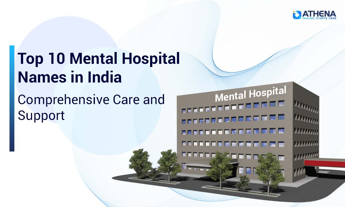 Top 10 Mental Hospital Names in India