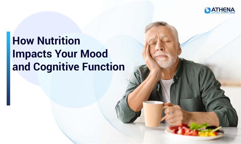 How Diet Influences Your Mood and Cognitive Health