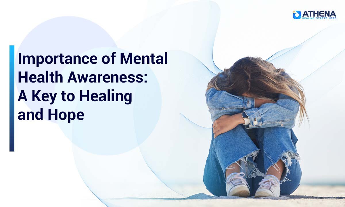 Why Mental Health Awareness Matters: Pathway to Healing and Hope
