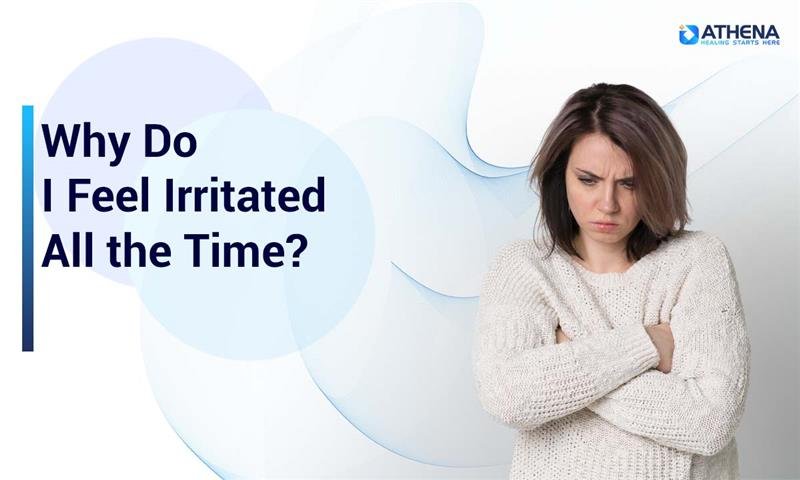 Feeling Irritated All the Time? 7 Possible Reasons Behind It